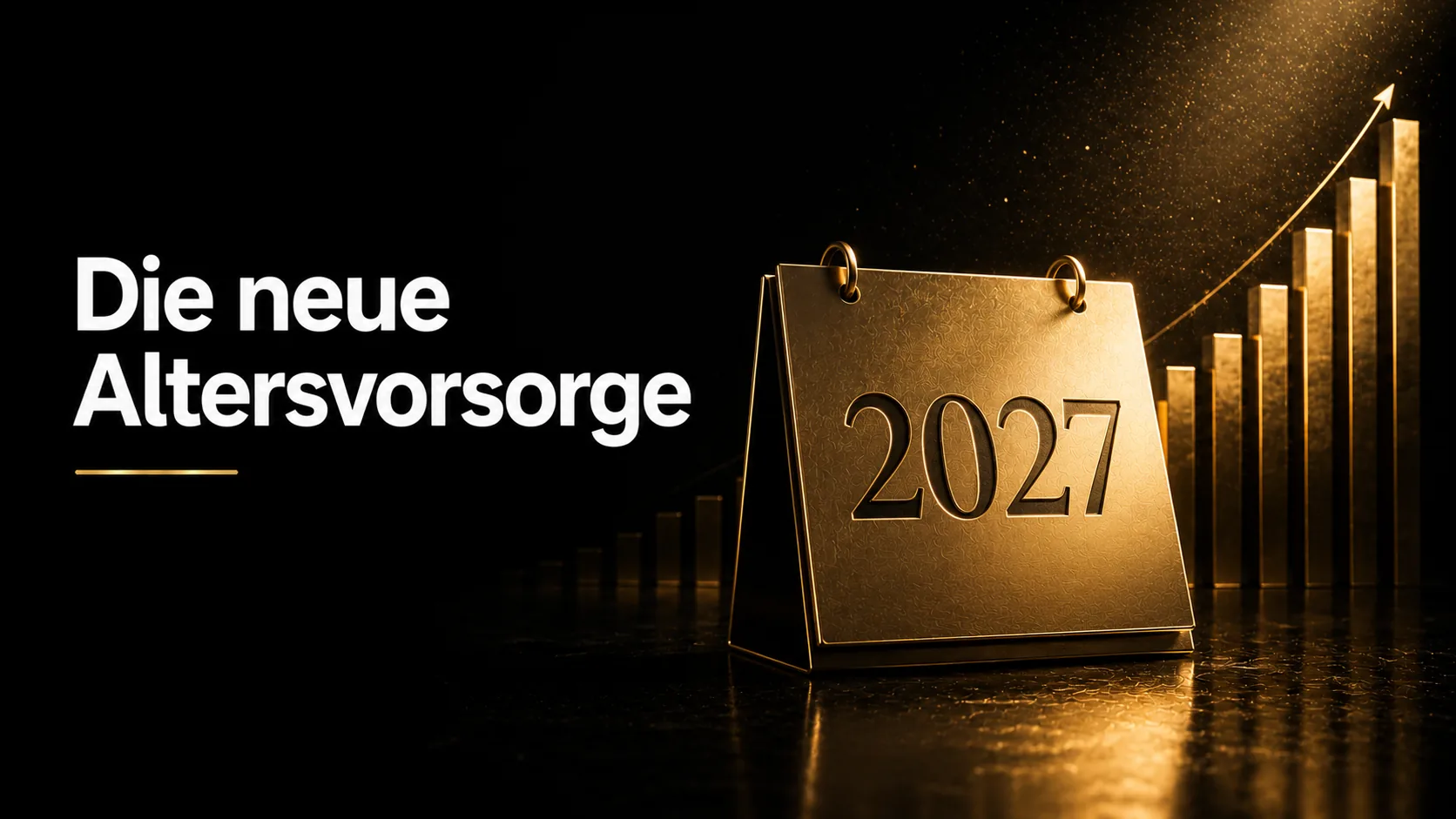 Goldener Kalender mit 2027 vor aufsteigendem Kursdiagramm – Start des Altersvorsorgedepots